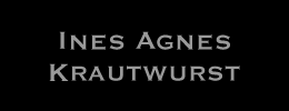 Schriftzug Ines Agnes Krautwurst